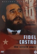Fidel Castro - The Untold Story