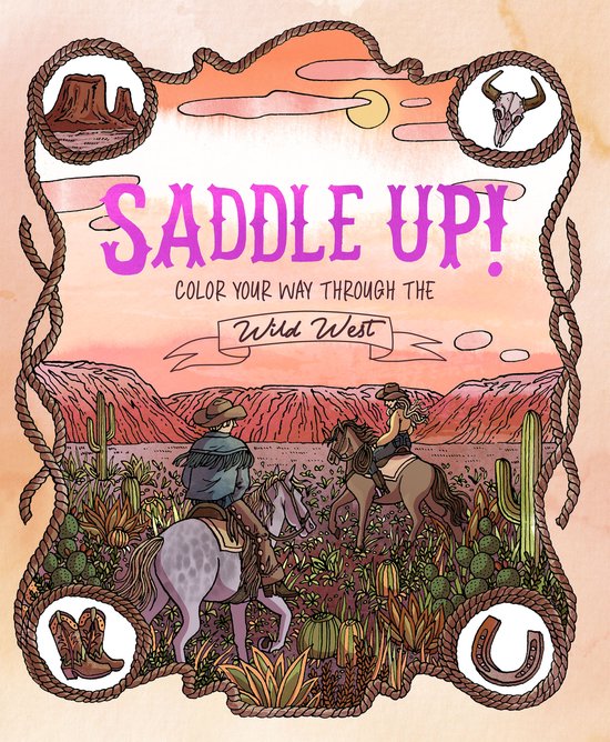 Illustratie van twee cowboys te paard in een woestijnlandschap, met de tekst 'SADDLE UP! COLOR YOUR WAY THROUGH THE Wild West'.