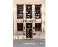 Het Instituut voor Tropische Geneeskunde