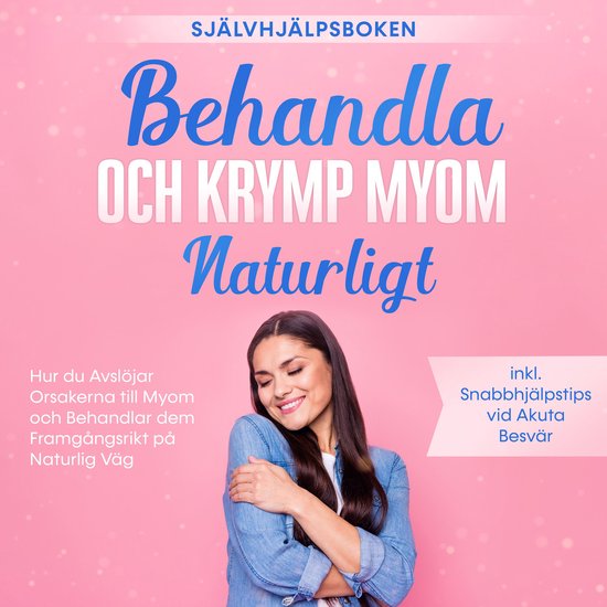 Behandla och Krymp Myom Naturligt – Självhjälpsboken: Hu ... - cover
