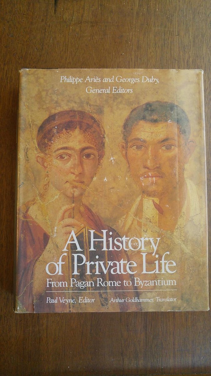 A History Of Private Life V 1 - From Pagan Rome To Byzantium