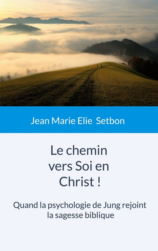Le chemin vers Soi en Christ ! - cover