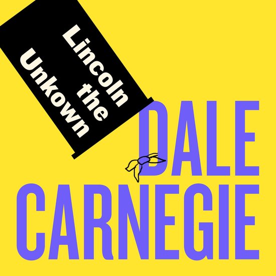 Lincoln the Unknown - cover