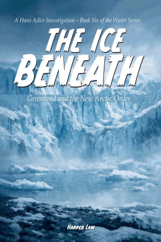 The Hans Adler Water-The Ice Beneath - cover