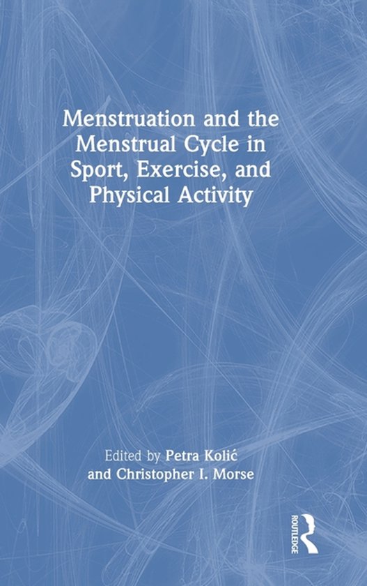 Menstruation and the Menstrual Cycle in Sport, Exercise, and ... - cover