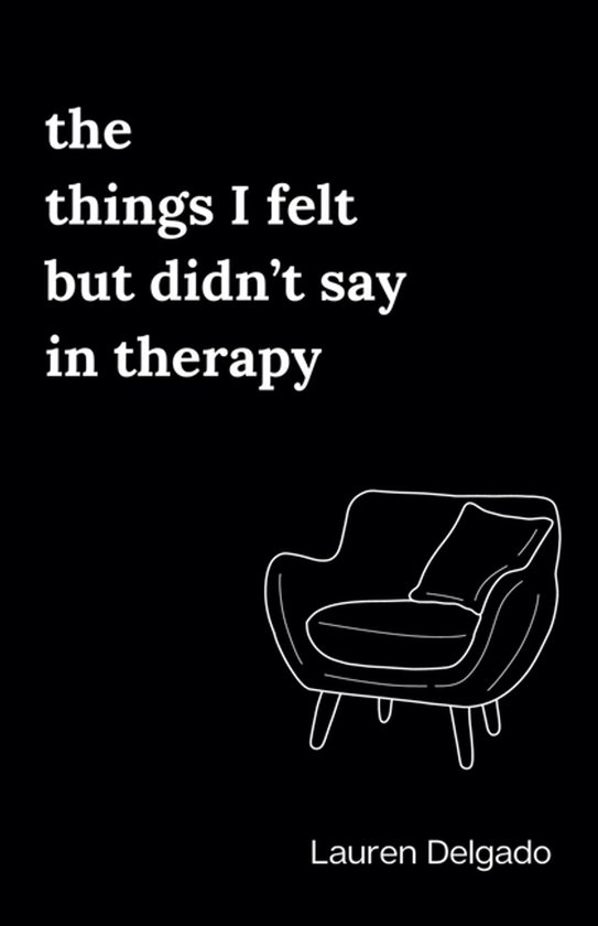 The Things I Felt but Didn't Say in Therapy - cover