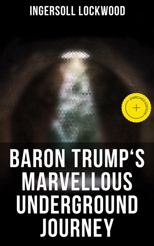 Baron Trump's Marvellous Underground Journey - cover