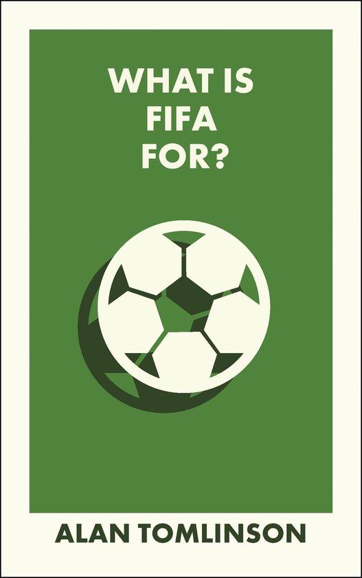 What Is It For? - What Is FIFA For?