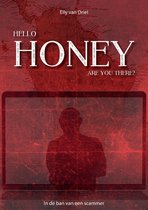 Hello honey, are you there?