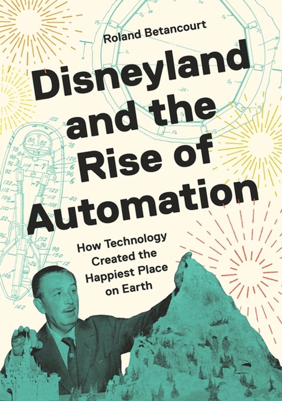 Disneyland and the Rise of Automation - cover