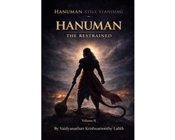 Hanuman Still Standing- Hanuman The Restrained