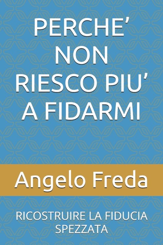 Il Libro del Perche'- Perche' Non Riesco Piu' a Fidarmi - cover