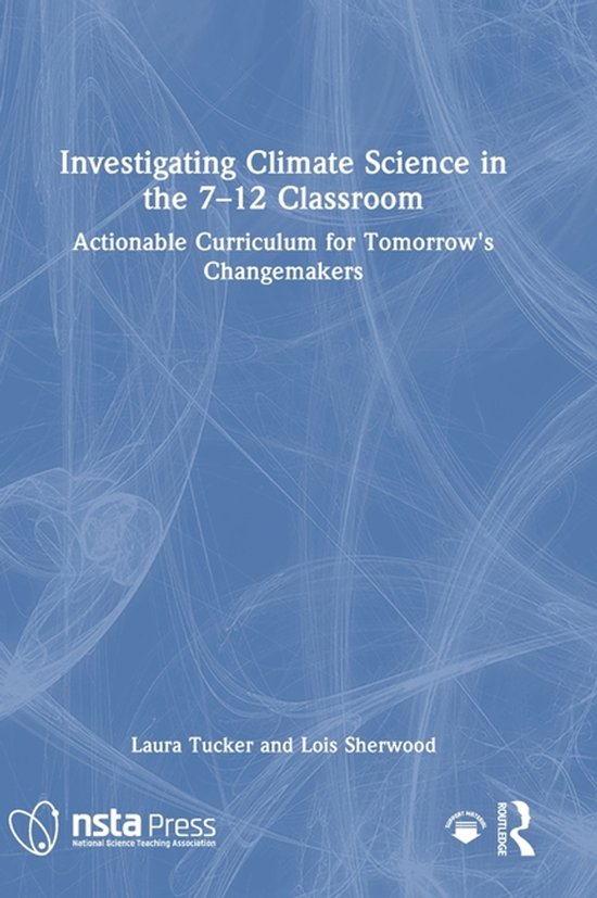 Investigating Climate Science in the 7–12 Classroom - cover