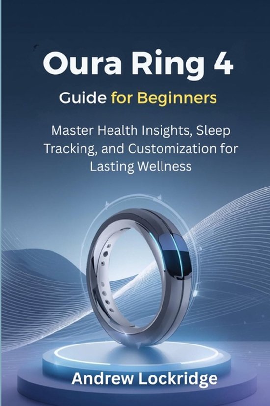 Oura Ring Guide- Oura Ring 4 Guide for Beginners - cover