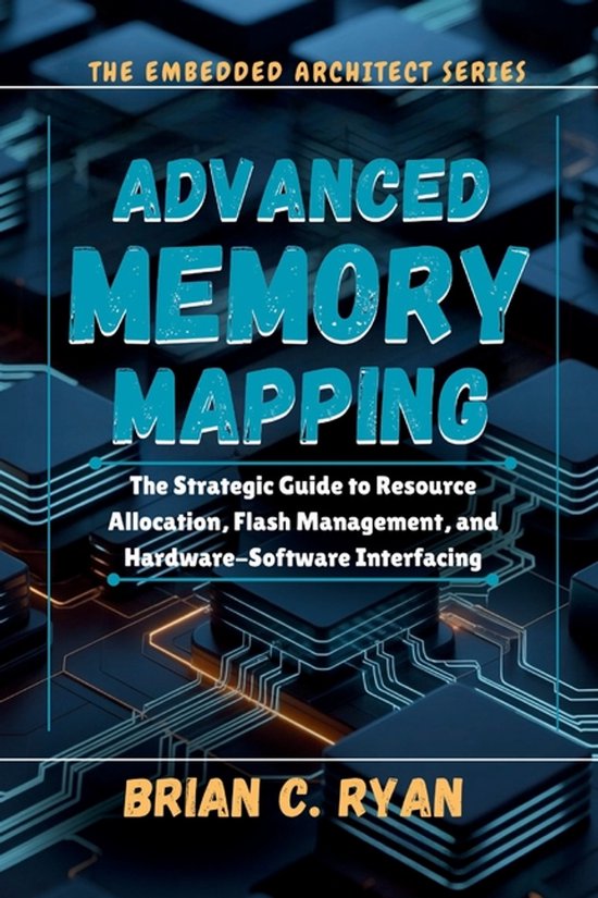 The Embedded Architect- Advanced Memory Mapping - cover