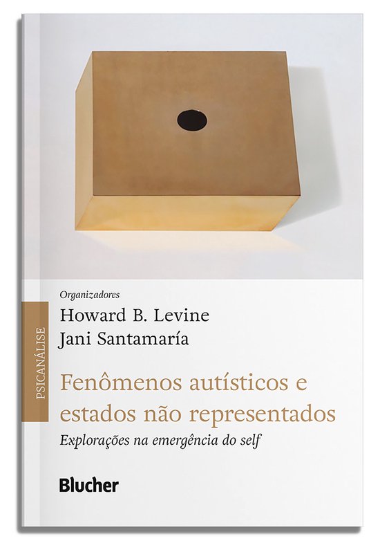 Fenômenos autísticos e estados não representados - cover