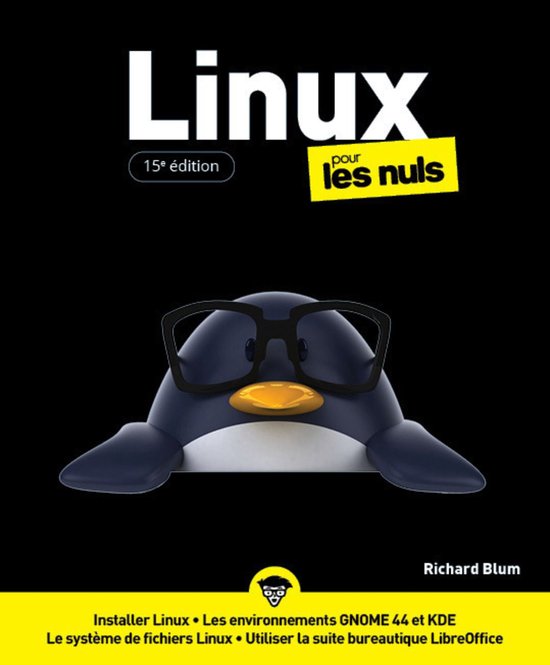 Informatique pour les nuls - Linux pour les Nuls - 15e édit ... - cover