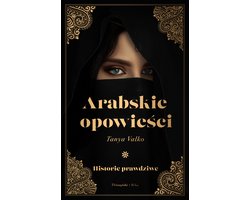Arabskie opowieści - Prószyński Media - Tanya Valko - boek in het Pools