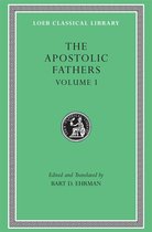 Boek met de titel The Apostolic Fathers Volume I, uitgegeven door Loeb Classical Library en bewerkt en vertaald door Bart D. Ehrman.