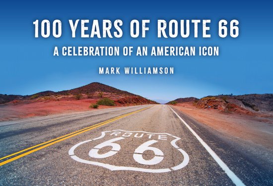 100 Years of Route 66 - cover