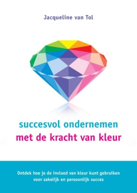 Succesvol Ondernemen Met De Kracht Van Kleur - cover