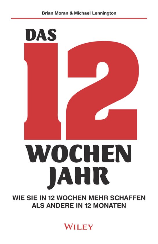 Boekomslag van 'Het 12 Weken Jaar' door Brian Moran & Michael Lennington, met een grote rode 12 en tekst.