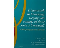 Diagnostiek in beweging. orthopedagogen in discussie