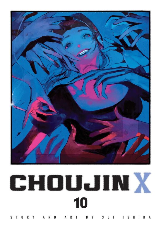 Page de titre de Choujin X, volume 10. Une femme aux reflets bleus et roses, entourée de mains. Texte : CHOUJIN X 10 STORY AND ART BY SUI ISHIDA.