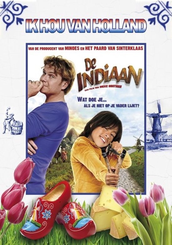 Filmcover "De Indiaan". Een blauwe trui, een gele trui, klompen, kaas en tulpen. Tekst: 'Ik hou van Holland'.