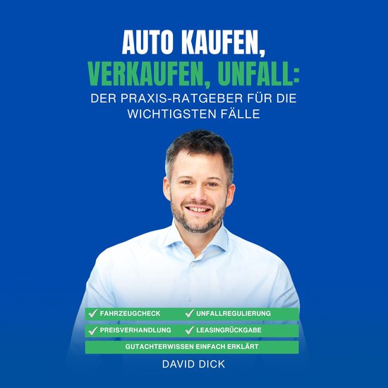 AUTO KAUFEN, VERKAUFEN, UNFALL: DER PRAXIS-RATGEBER FÜR DIE ... - cover