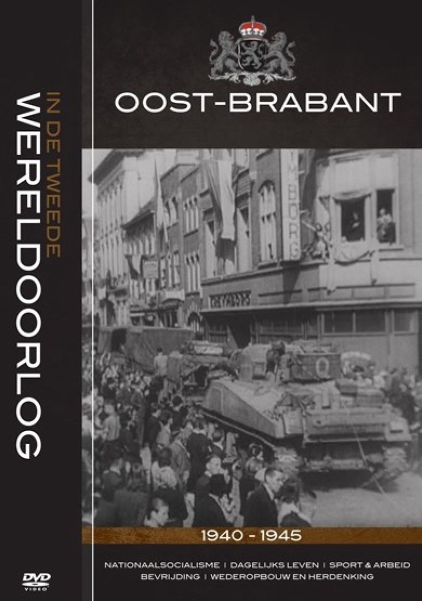 Oost-Brabant In De Tweede Wereldoorlog