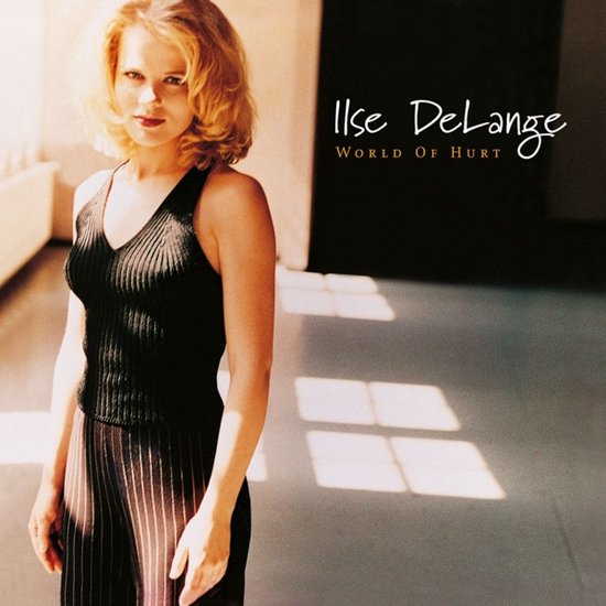 Albumhoes van Ilse DeLange met de titel "World of Hurt".
