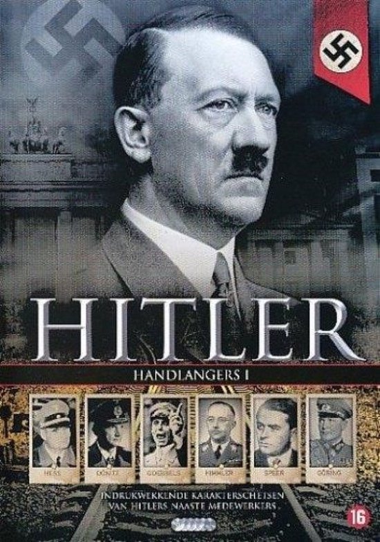 Cover van de dvd 'Hitler - Handlangers I', met een portret van Hitler en zes portretten van zijn naaste medewerkers.