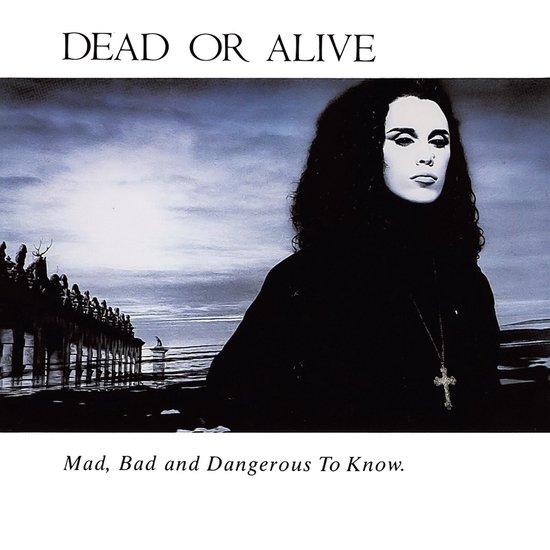 Mad, bad and dangerous to know