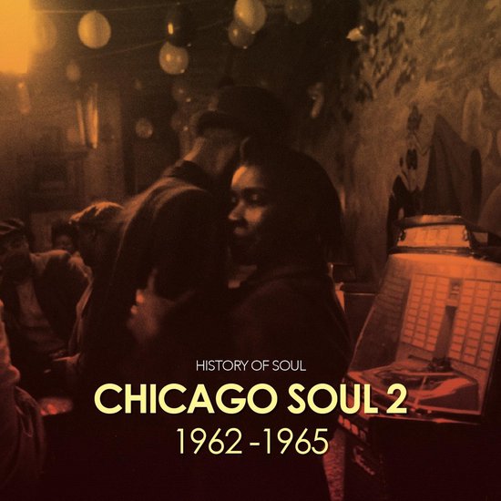 Various Artists - Chicago Soul 2: 1962-1965 (2 CD)