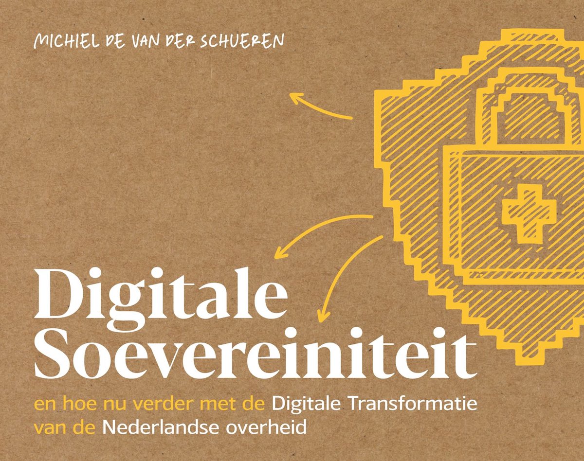 Cover van Digitale Soevereiniteit en hoe nu verder met de Digitale Transformatie van de Nederlandse overheid
