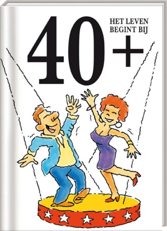 Boekomslag met '40+' en 'Het leven begint bij'. Een lachend stel danst op een podium.
