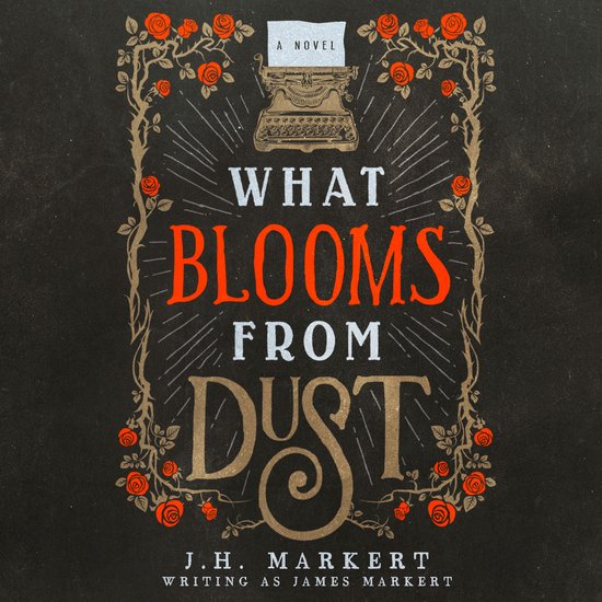 What Blooms From Dust - cover