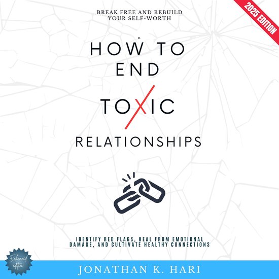 How to End Toxic Relationships: - cover