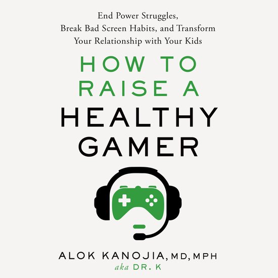 How to Raise a Healthy Gamer - cover