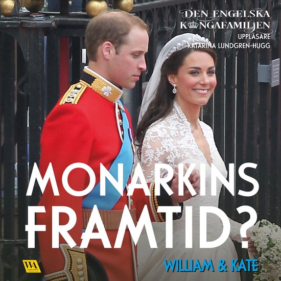 William & Kate – Monarkins framtid? - cover