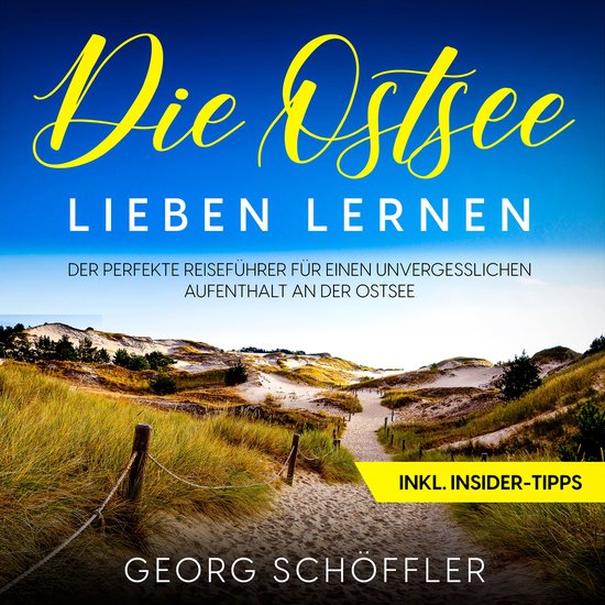 Die Ostsee lieben lernen: Der perfekte Reiseführer für ein ... - cover