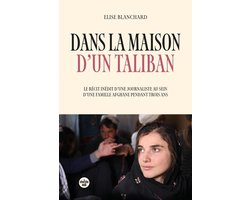 Dans la maison d'un taliban - Le récit inédit d'une journaliste au sein d'une famille afghane pendant trois ans - finaliste du Prix du livre Albert Londres