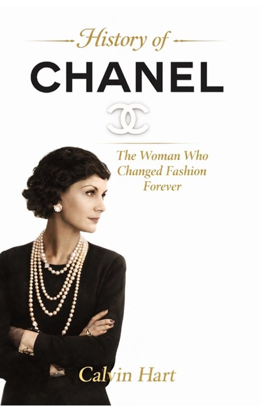 History Of Chanel, Calvin Hart | 9798247298670 | Boeken | bol