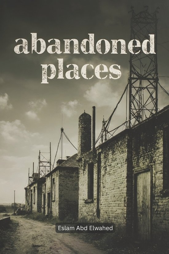 Horror & Supernatural- Abandoned Places - cover