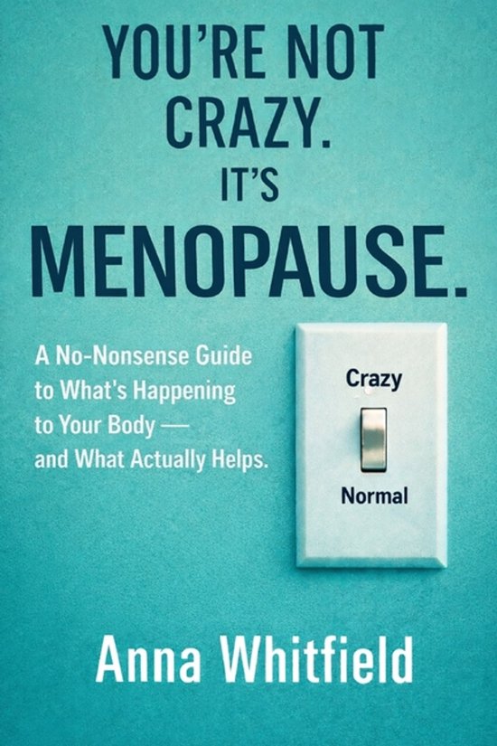 The Menopause Clarity- You're Not Crazy. It's Menopause - cover