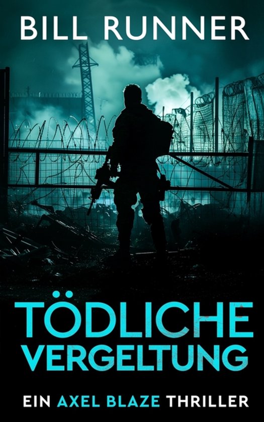 Axel Blaze Thrillers (German)- Tödliche Vergeltung - cover