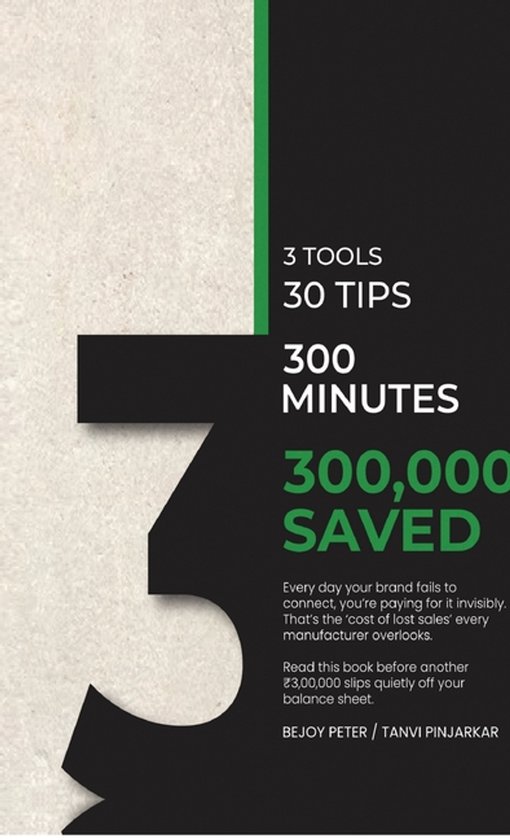 3 Tools, 30 Tips, 300 Minutes and 300000 Saved - cover