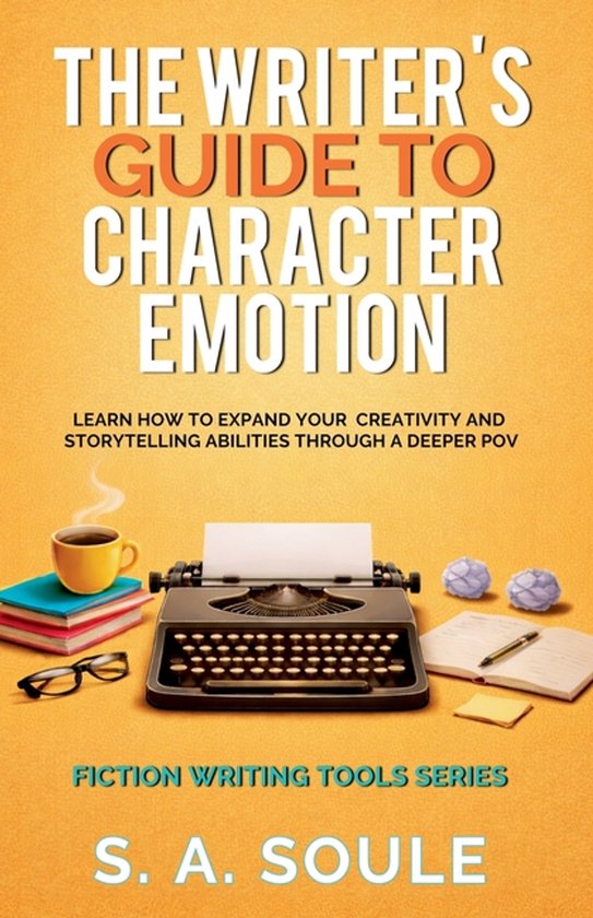 Fiction Writing Tools-The Writer's Guide to Character Emotio ... - cover