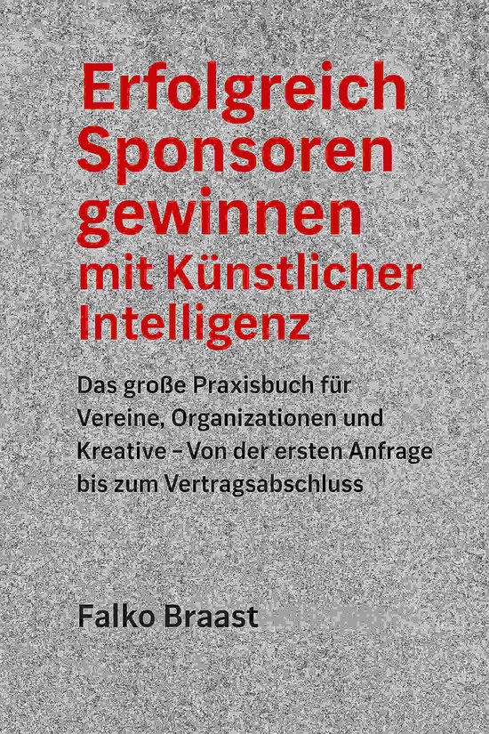 Erfolgreich Sponsoren gewinnen mit Künstlicher Intelligenz - cover